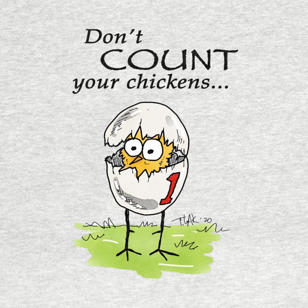 Don't count your chickens... by tlak